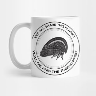 Treehopper - We All Share This Planet - light colors Mug